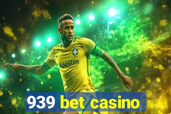 939 bet casino